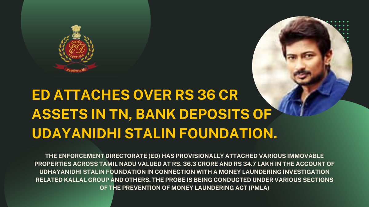 ED Attaches Over Rs 36 Cr Assets In TN, Bank Deposits Of Udayanidhi Stalin Foundation.