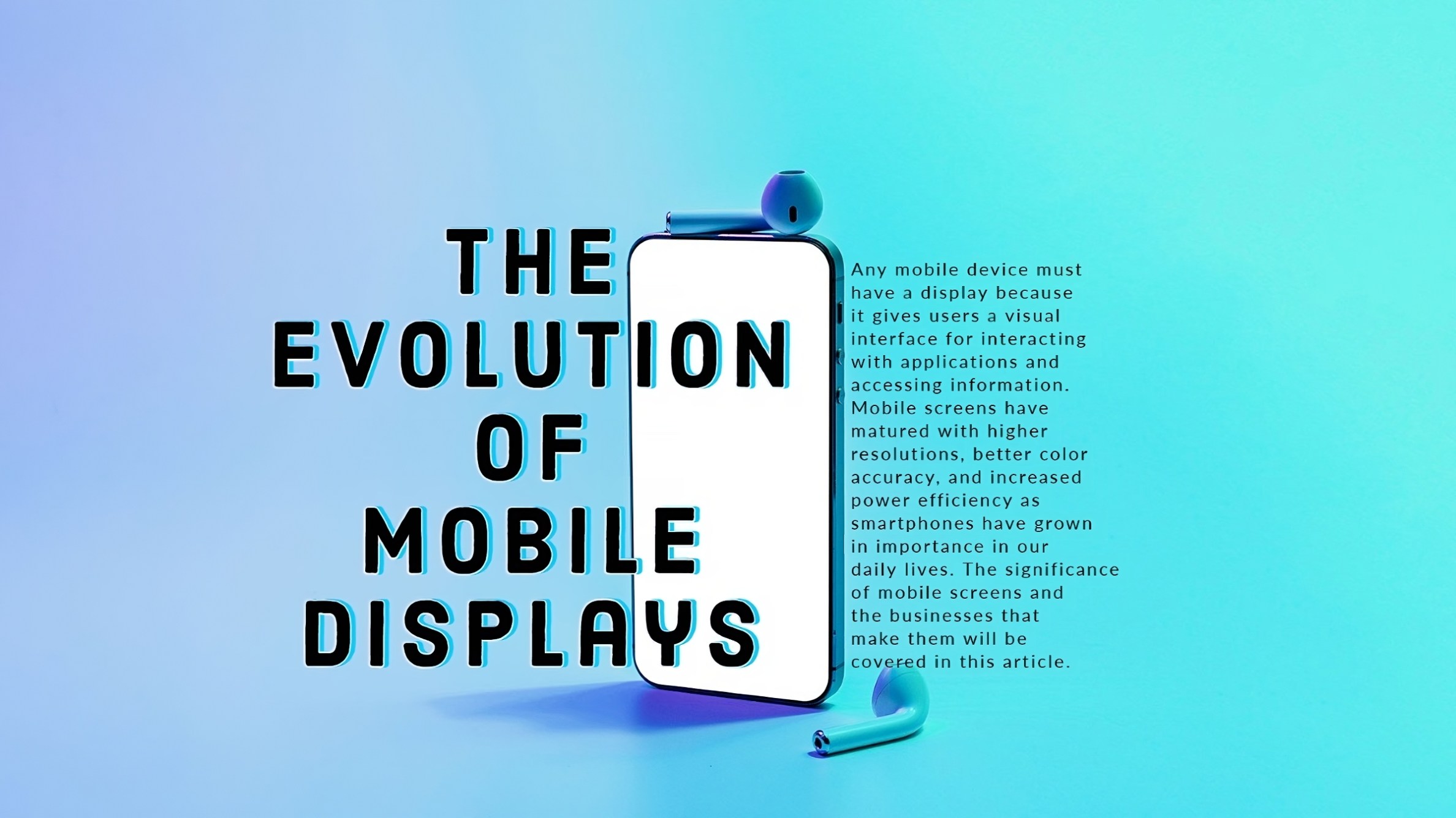 Mobile Display: A Crucial Aspect of Contemporary Smartphones